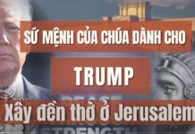 Sứ mệnh của Chúa dành cho Trump: Xây đền thờ ở Jerusalem